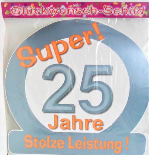 Riesen Schild "Super 25"