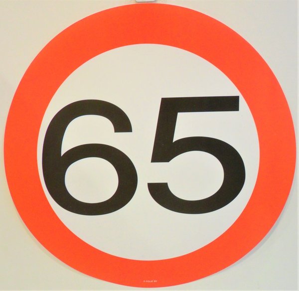 Deko Schild "65" Verkehrsschild - 30cm