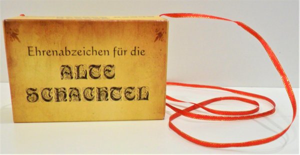 Ehrenabzeichen "Alte Schachteln"
